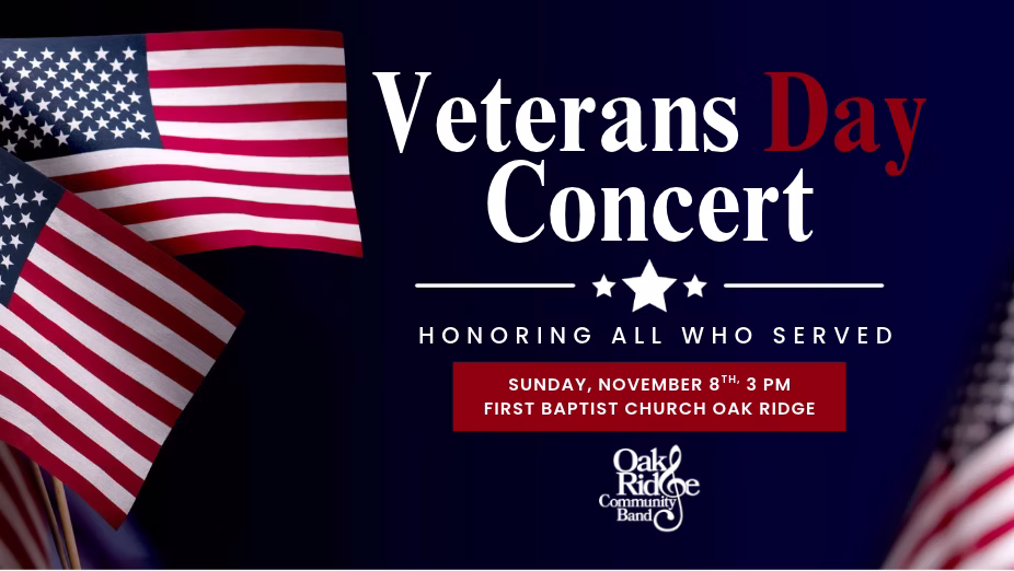 Oak Ridge Community Band Veterans Day Concert